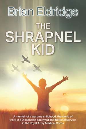 Eldridge, B: SHRAPNEL KID de Brian Eldridge