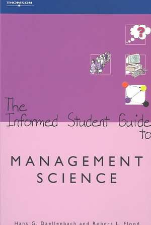 The Informed Student Guide to Management Science de Hans G. Daellenbach