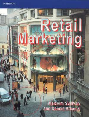 Retail Marketing de Malcolm Sullivan