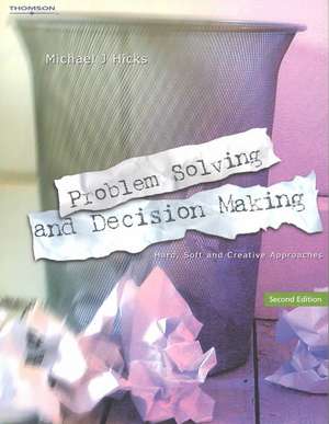 PROBLEM SOLVING & DECISION MAKING de Michael J. Hicks