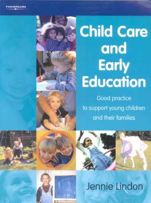 Child Care and Early Education de Jennie Lindon