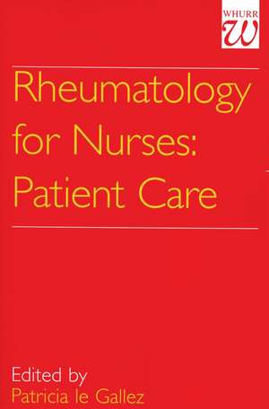 Rheumatology for Nurses – Patient Care de P le Gallez