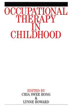 Occupational Therapy in Childhood de C Swee Hong