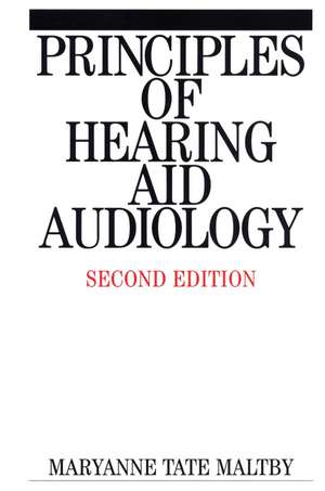 Principles of Hearing Aid Audiology 2e de MT Maltby