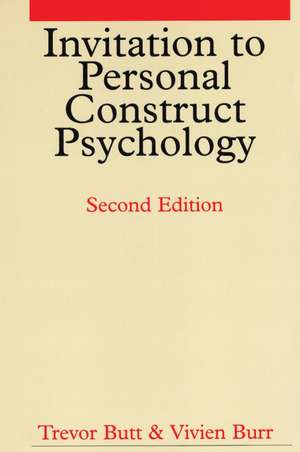 Invitation to Personal Construct Psychology 2e de T Butt