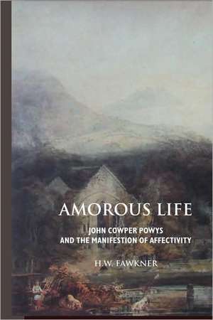 Amorous Life de Harald William Fawkner