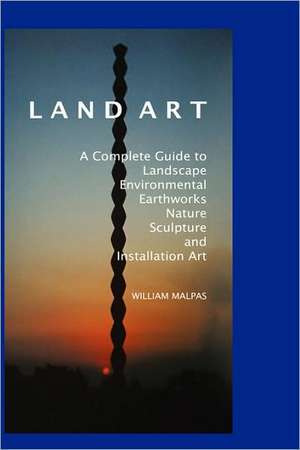 Land Art de William Malpas