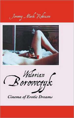 Walerian Borowczyk de Jeremy Mark Robinson