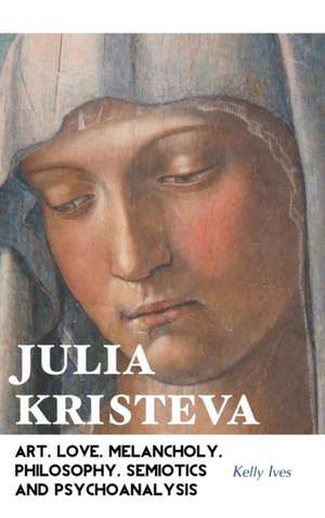 JULIA KRISTEVA de Kelly Ives