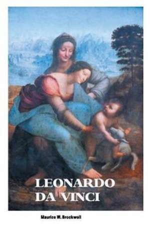 LEONARDO DA VINCI de Maurice W. Brockwell