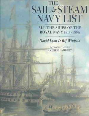 The Sail and Steam Navy List 1815-1889 de David Lyon