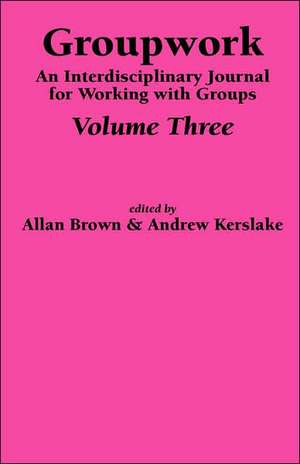 Groupwork Volume Three de A. Brown