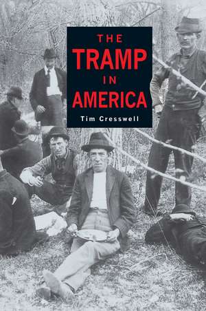 The Tramp in America de Tim Cresswell