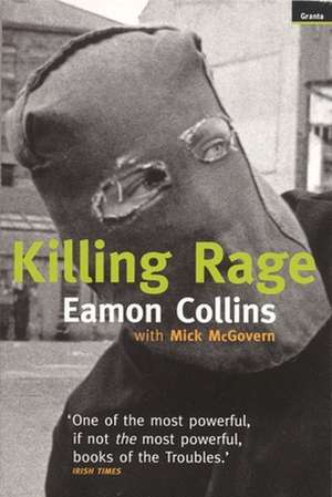 Killing Rage de Eamon Collins