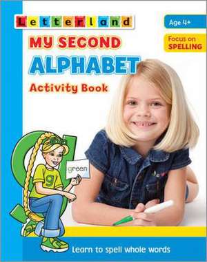 My Second Alphabet Activity Book de Lisa Holt