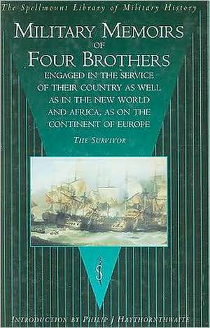 Military Memoirs of Four Brothers de The Survivor