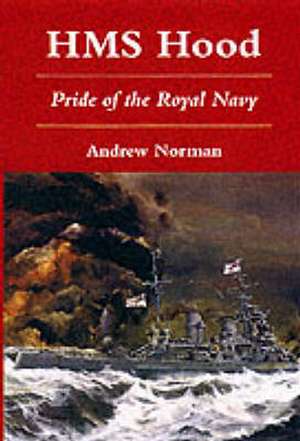 HMS HOOD de Andrew Norman