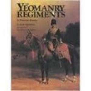 Yeomanry Regiments de P J R Mileham