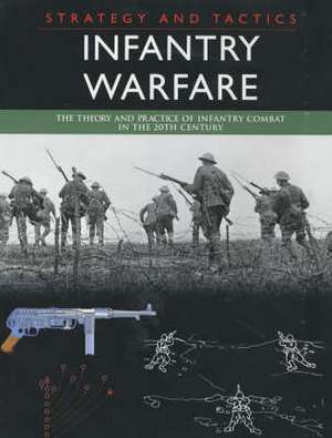 Infantry Warfare de Andrew A. Wiest