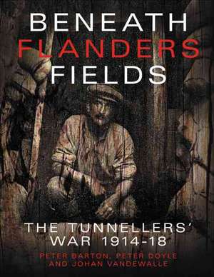 Beneath Flanders Fields de Peter Barton