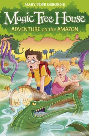 Adventure on the Amazon de Mary Pope Osborne