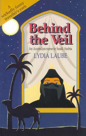 Behind the Veil de Lydia Laube