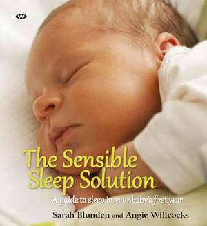 The Sensible Sleep Solution de Sarah Blunden