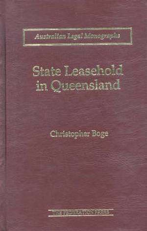 State Leasehold in Queensland de Christopher J. F. Boge