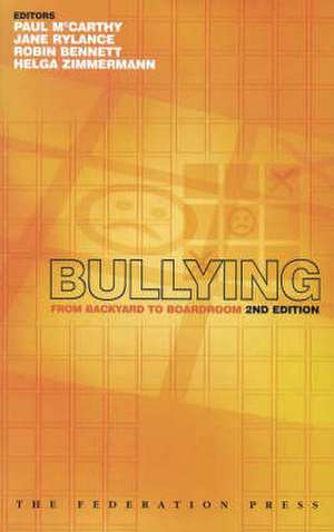 Bullying from Backyard to Boardroom de Paul McCarthy