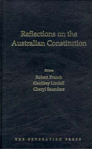 Reflections on the Australian Constitution de Robert French