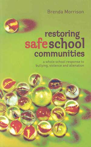 Restoring Safe School Communities de Brenda Morrison