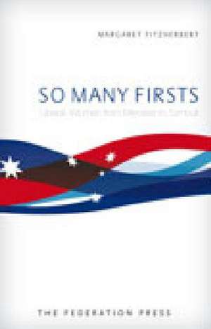 So Many Firsts de Margaret Fitzherbert