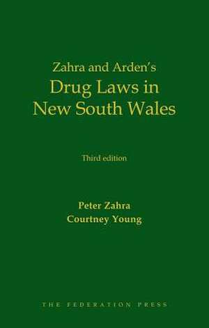 Drug Laws in New South Wales de Peter Zahra