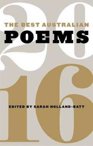 Holland-Batt, S: Best Australian Poems 2016