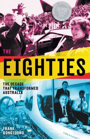 The Eighties de Frank Bongiorno