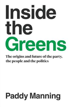 Inside the Greens de Paddy Manning