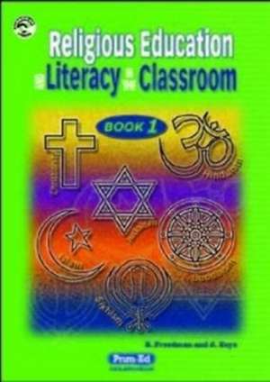 Keys, J: R.E. and Literacy in the Classroom de Elizabeth Freedman