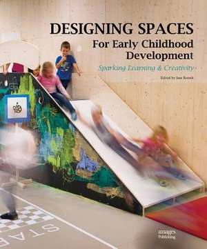 Designing Spaces for Early Childhood Development