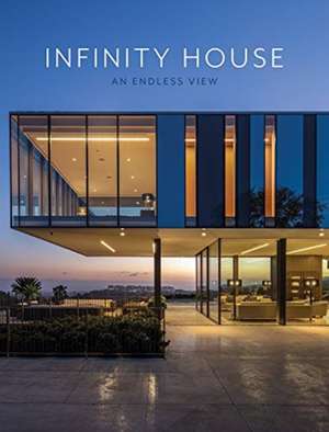 Infinity House: An Endless View de Publishing Images