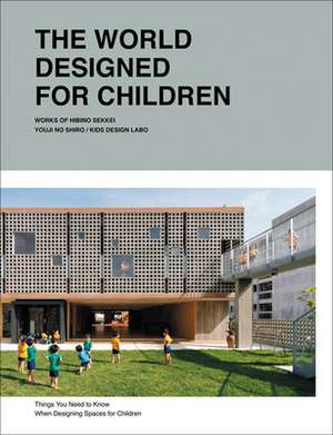 The World Designed for Children de Taku Hibino