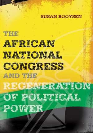 African National Congress and the Regene de Susan Booysen