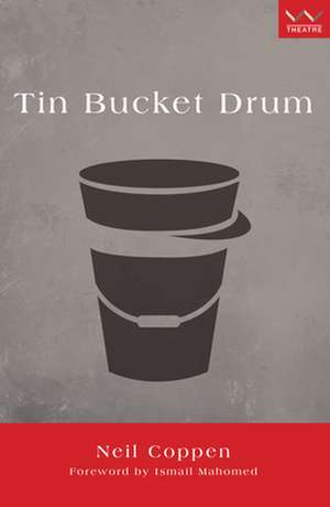 Tin Bucket Drum de Neil Coppen