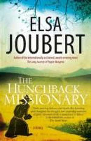 Hunchback Missionary de Elsa Joubert