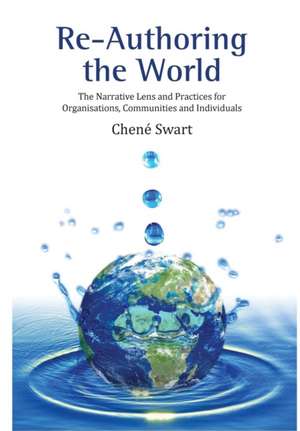 Re-Authoring The World de Chené Swart