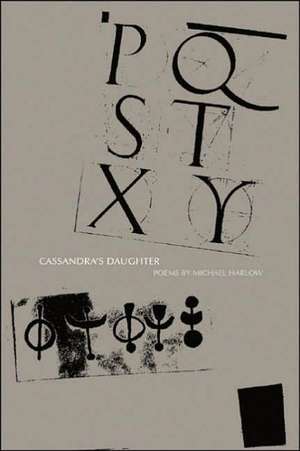 Cassandra's Daughter de Michael Harlow