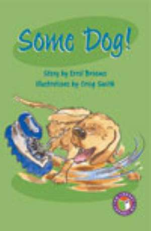 Some Dog! PM Chapter Books Level 27 Set A Ruby de Errol Brown