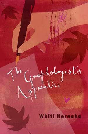 The Graphologist's Apprentice de Whiti Hereaka