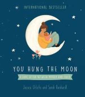 You Hung the Moon de Jessica Urlichs