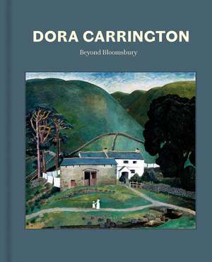 Dora Carrington: Beyond Bloomsbury de Ariane Bankes