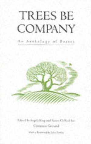 Trees be Company de Angela King